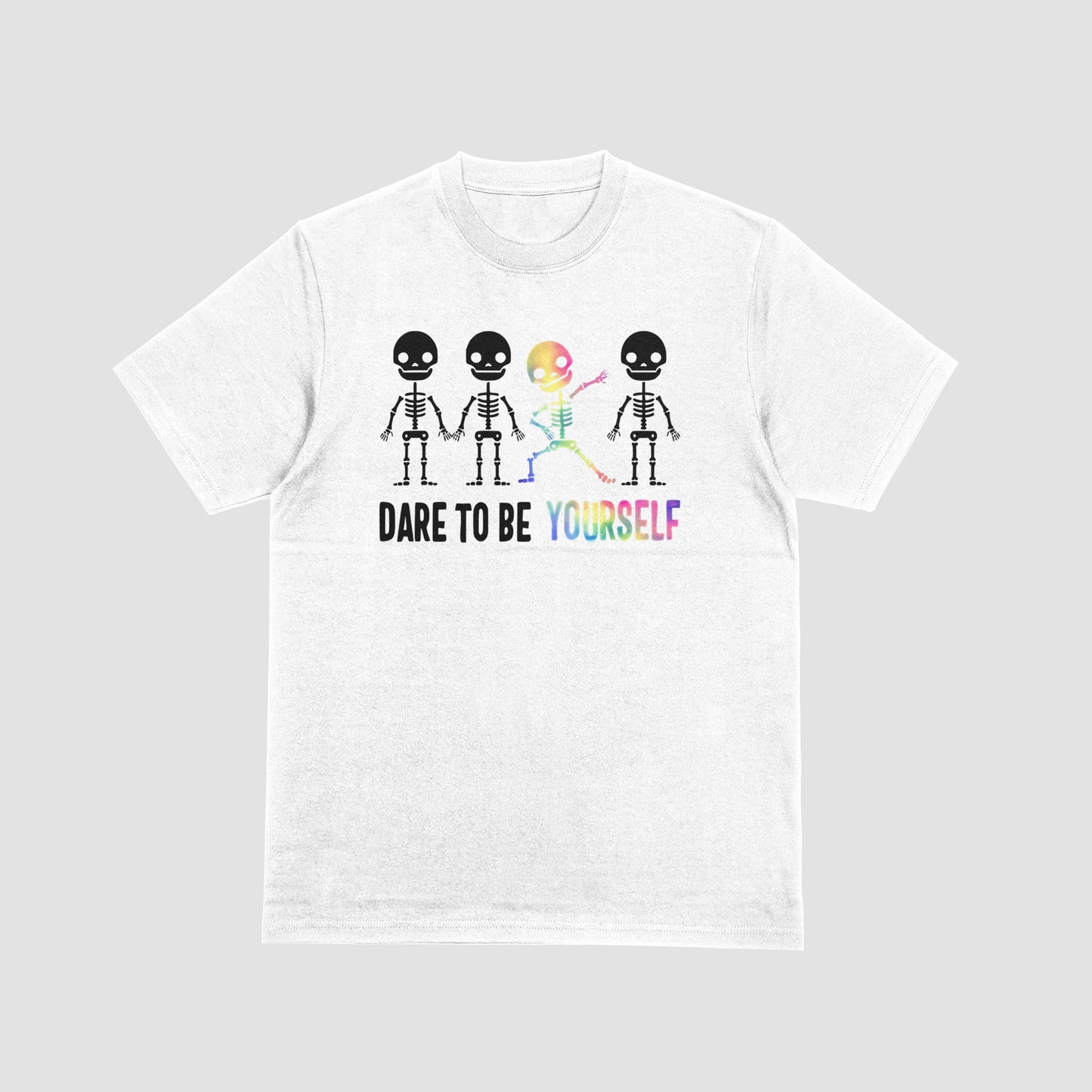 Dare to be Yourself Shirt